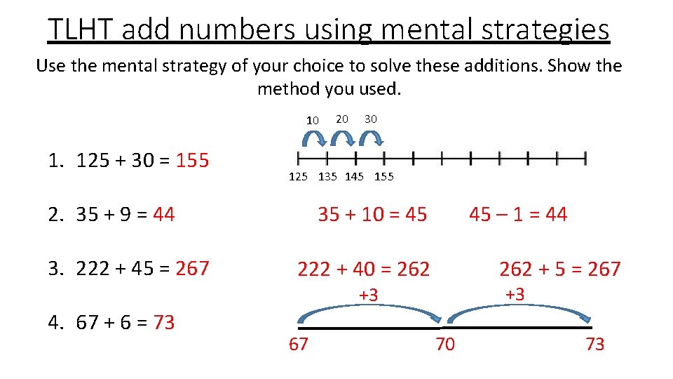 TLHT add numbers using mental strategies Use the mental strategy of your choice to