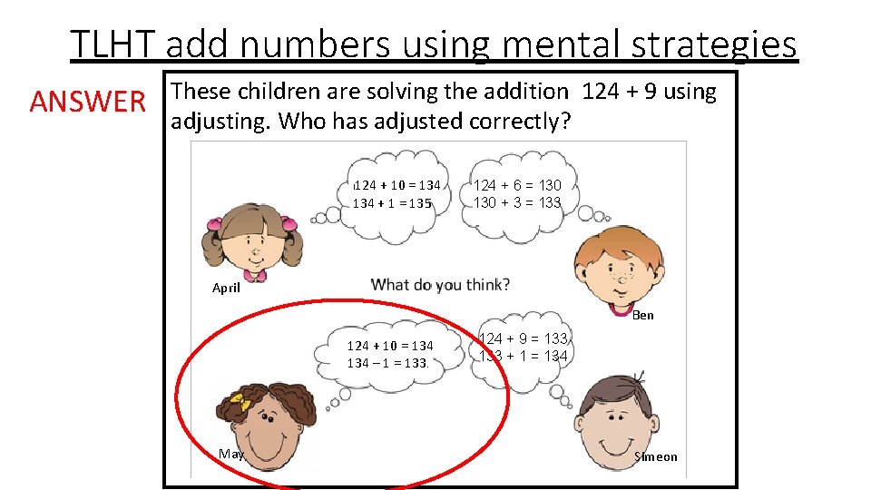 TLHT add numbers using mental strategies ANSWER These children are solving the addition 124