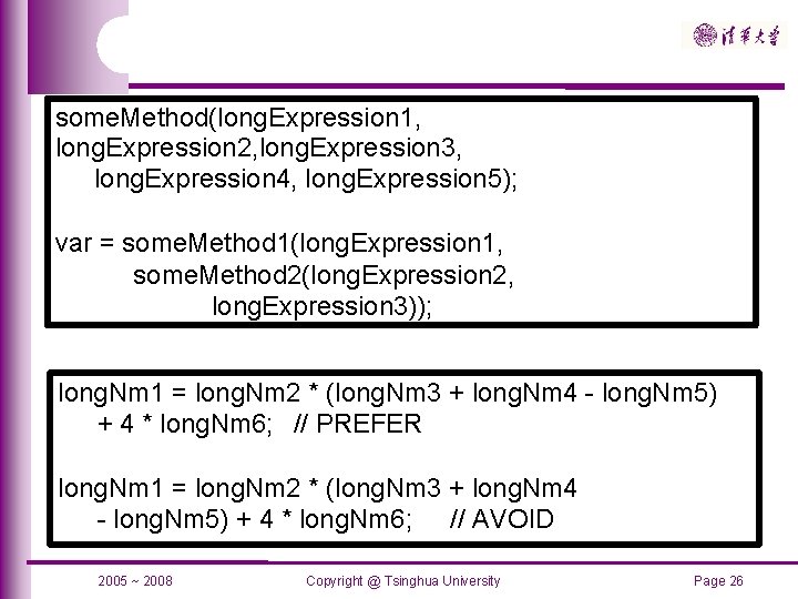 some. Method(long. Expression 1, long. Expression 2, long. Expression 3, long. Expression 4, long.