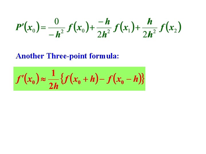 Another Three-point formula: 