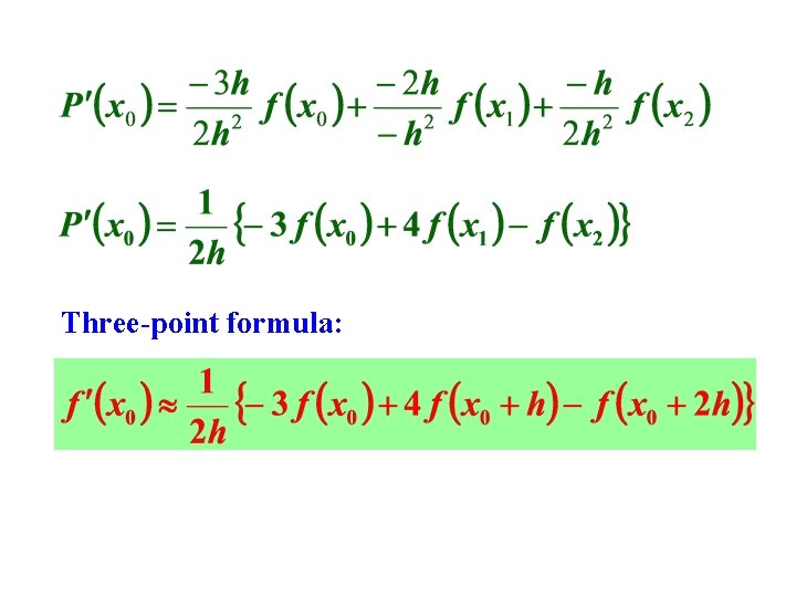 Three-point formula: 