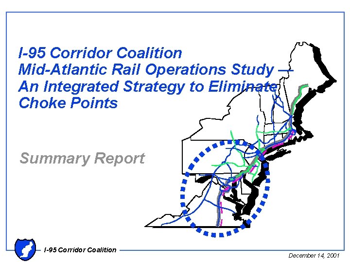 I-95 Corridor Coalition Mid-Atlantic Rail Operations Study — An Integrated Strategy to Eliminate Choke