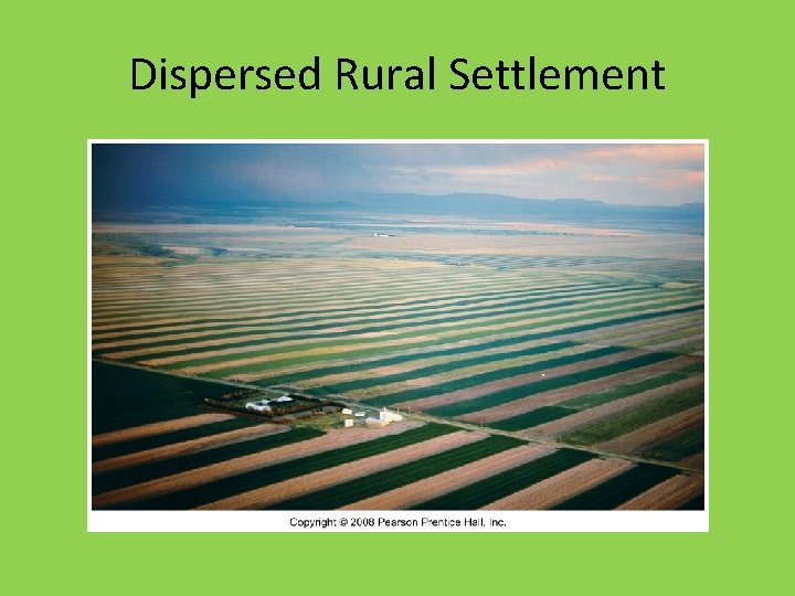 Dispersed Rural Settlement 