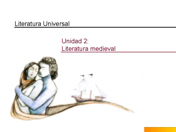 Literatura Universal Unidad 2: Literatura medieval 