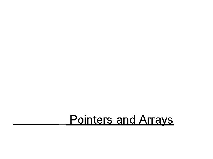 Windows Programming Lecture 03 Pointers and Arrays Arrays