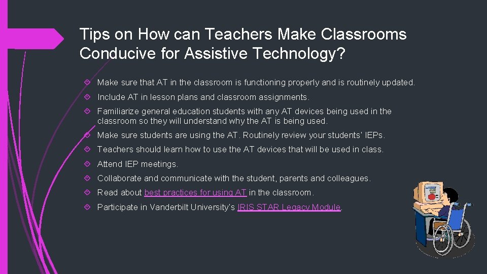 Assistive Technology in the Classroom Pamala Smith ITEC