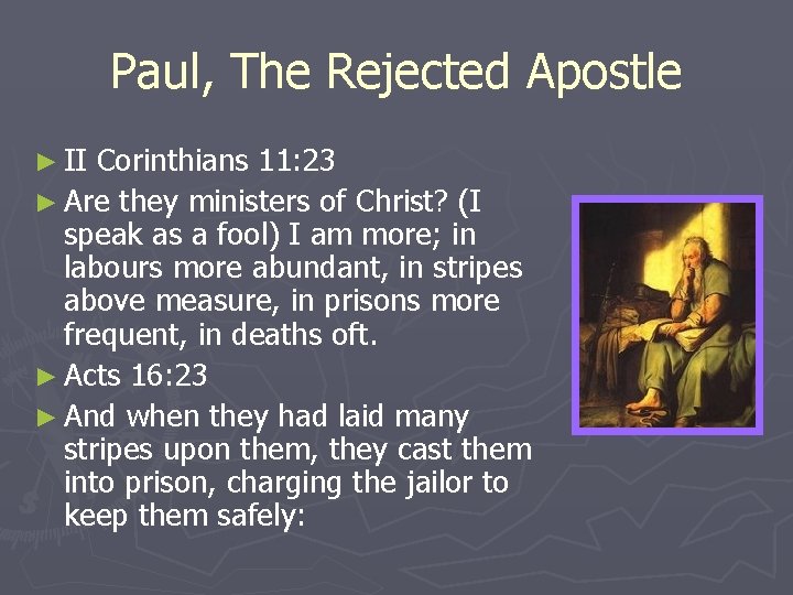 Paul, The Rejected Apostle ► II Corinthians 11: 23 ► Are they ministers of