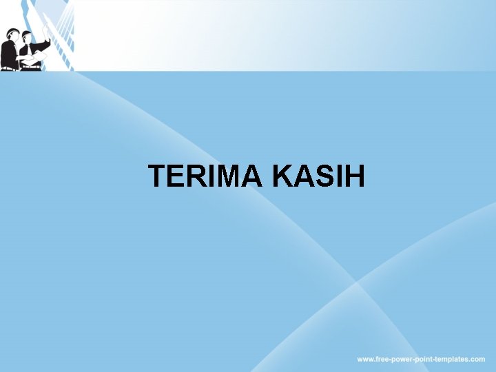 TERIMA KASIH 