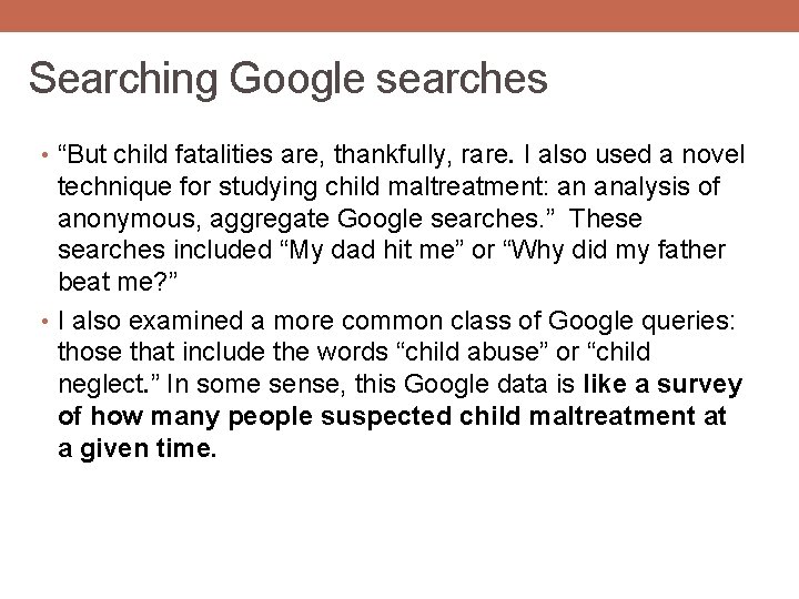 Searching Google searches • “But child fatalities are, thankfully, rare. I also used a