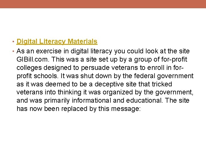  • Digital Literacy Materials • As an exercise in digital literacy you could