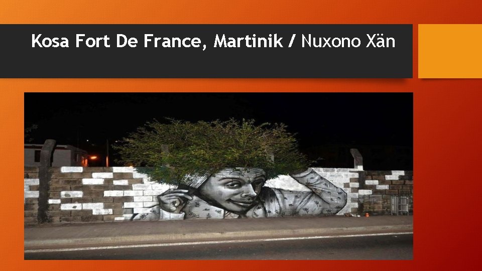 Kosa Fort De France, Martinik / Nuxono Xän 