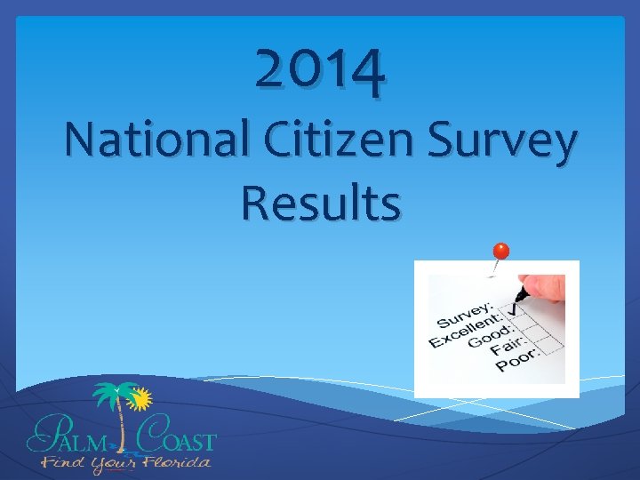 2014 National Citizen Survey Results 