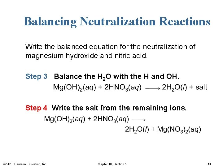 Balancing Neutralization Reactions Write the balanced equation for the neutralization of magnesium hydroxide and