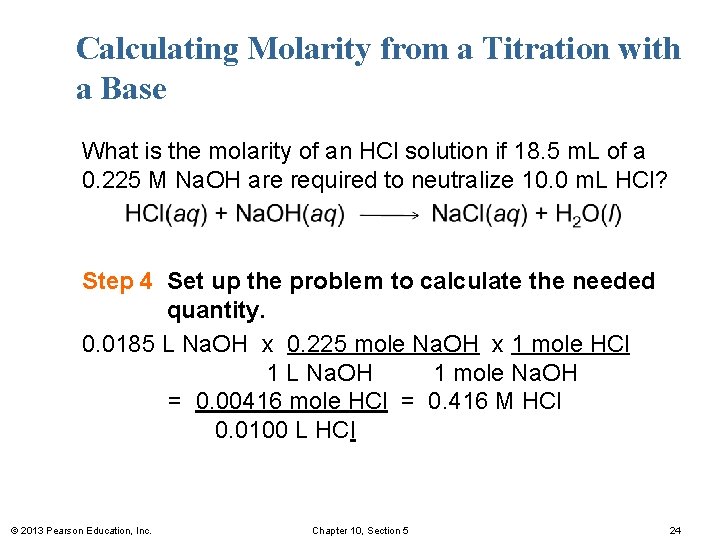 Calculating Molarity from a Titration with a Base What is the molarity of an