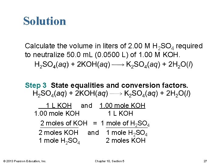 Solution Calculate the volume in liters of 2. 00 M H 2 SO 4
