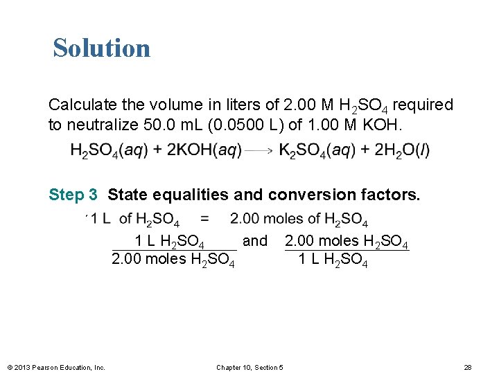 Solution Calculate the volume in liters of 2. 00 M H 2 SO 4