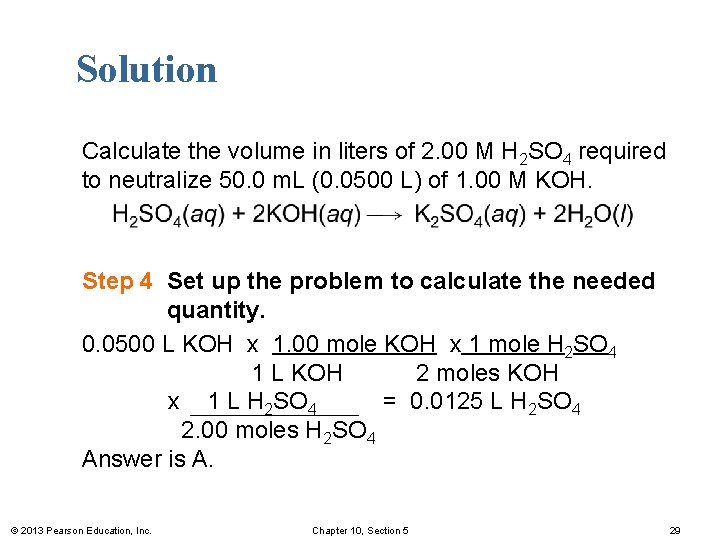 Solution Calculate the volume in liters of 2. 00 M H 2 SO 4