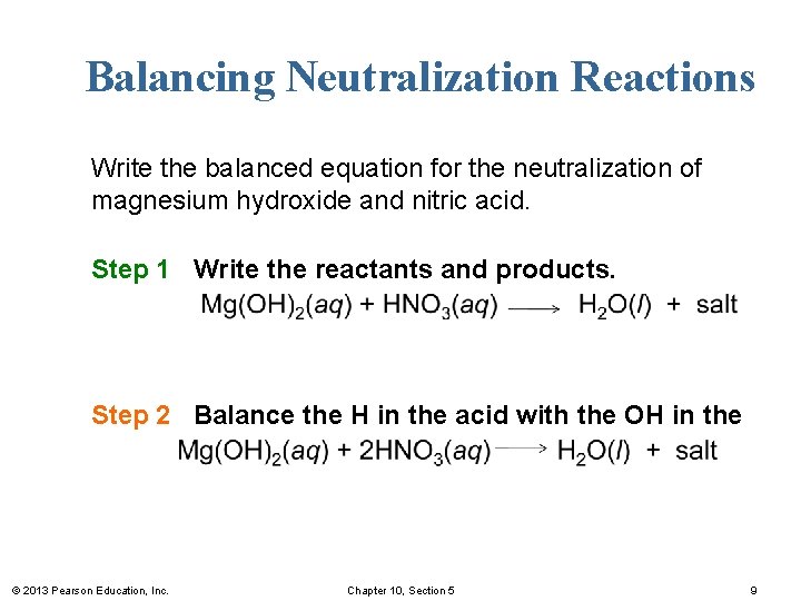 Balancing Neutralization Reactions Write the balanced equation for the neutralization of magnesium hydroxide and