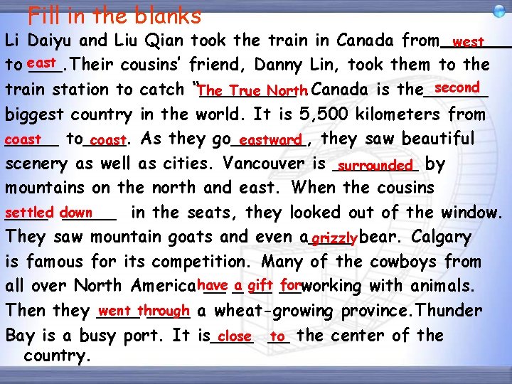 Fill in the blanks Li Daiyu and Liu Qian took the train in Canada