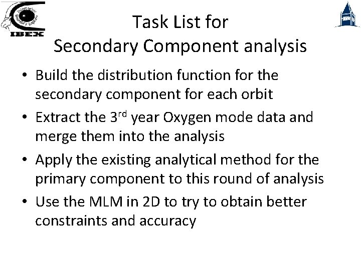 Task List for Secondary Component analysis • Build the distribution function for the secondary