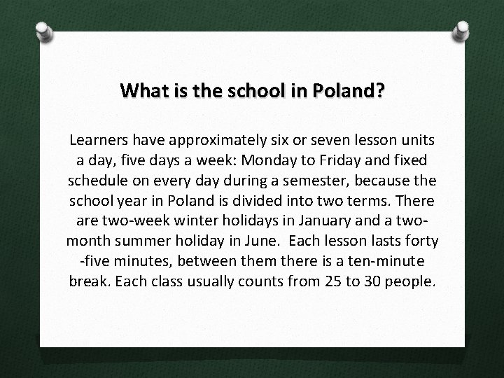 What is the school in Poland? Learners have approximately six or seven lesson units