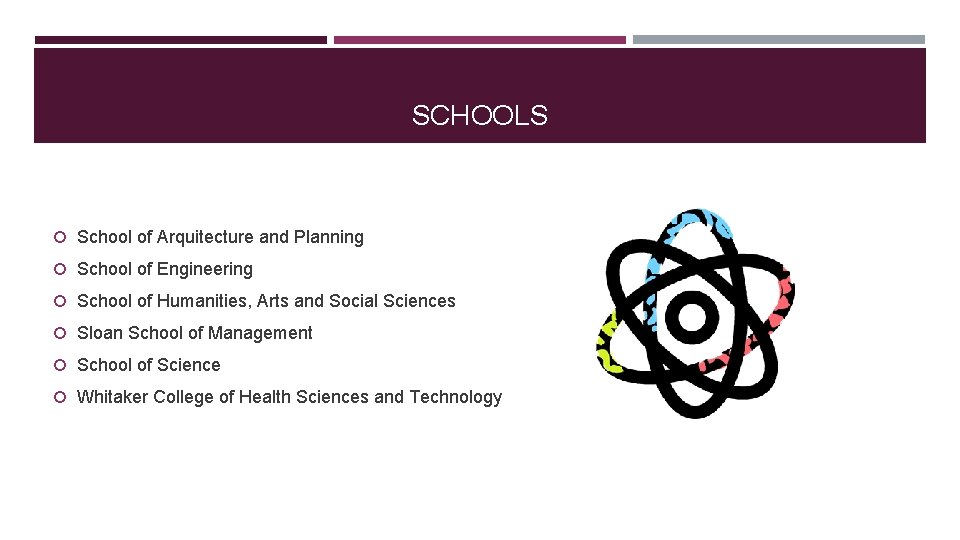 SCHOOLS School of Arquitecture and Planning School of Engineering School of Humanities, Arts and