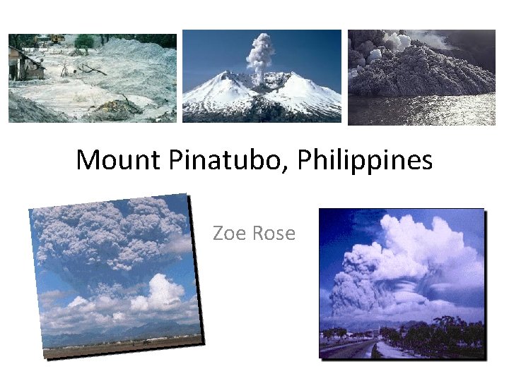 Mount Pinatubo, Philippines Zoe Rose 