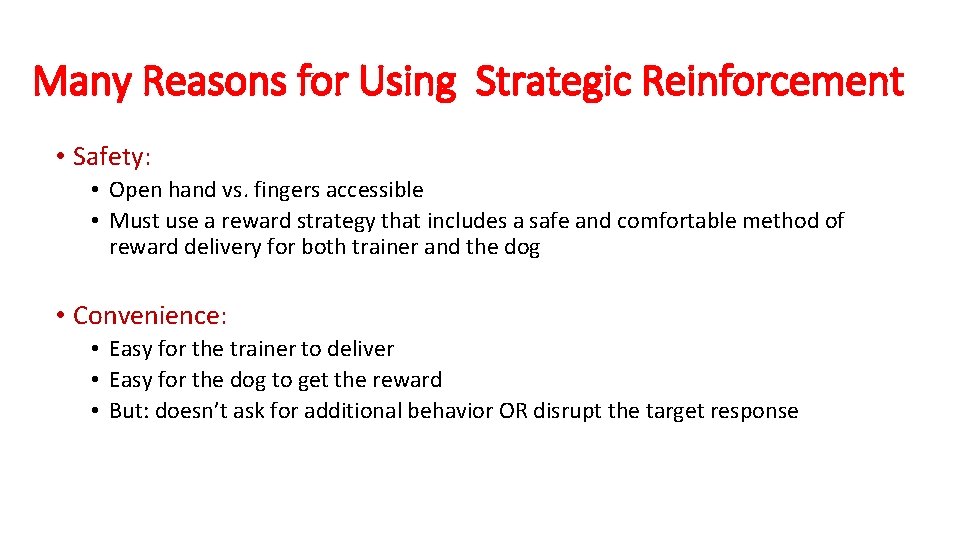 Many Reasons for Using Strategic Reinforcement • Safety: • Open hand vs. fingers accessible Many Reasons for Using Strategic Reinforcement • Safety: • Open hand vs. fingers accessible