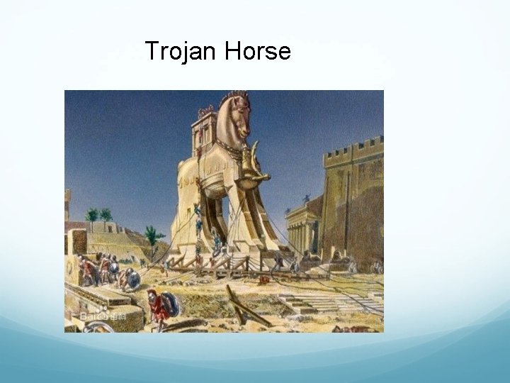 Trojan Horse 