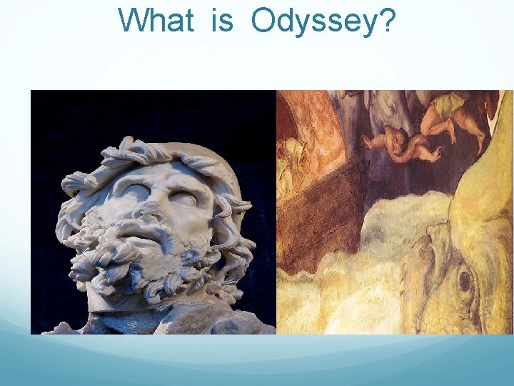 What is Odyssey? 