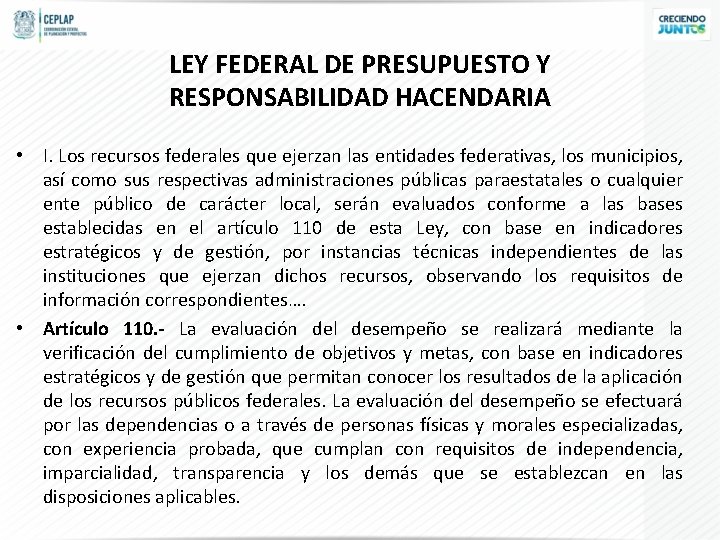 LEY FEDERAL DE PRESUPUESTO Y RESPONSABILIDAD HACENDARIA • I. Los recursos federales que ejerzan