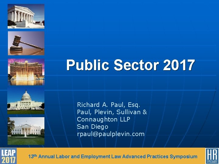 Public Sector 2017 Richard A. Paul, Esq. Paul, Plevin, Sullivan & Connaughton LLP San