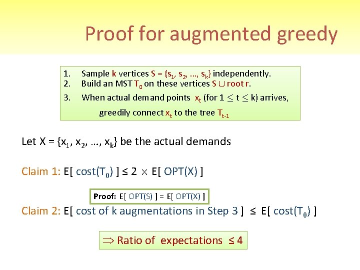 Proof for augmented greedy 1. 2. 3. Sample k vertices S = {s 1,