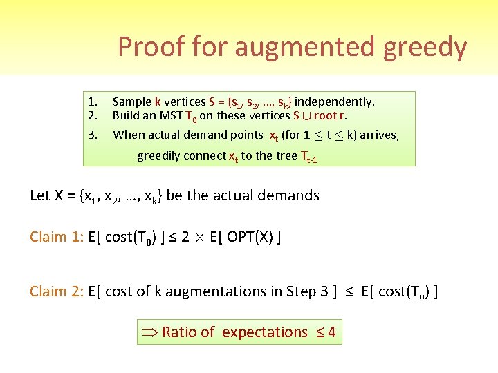 Proof for augmented greedy 1. 2. 3. Sample k vertices S = {s 1,