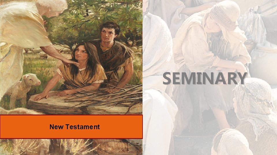 SEMINARY New Testament 