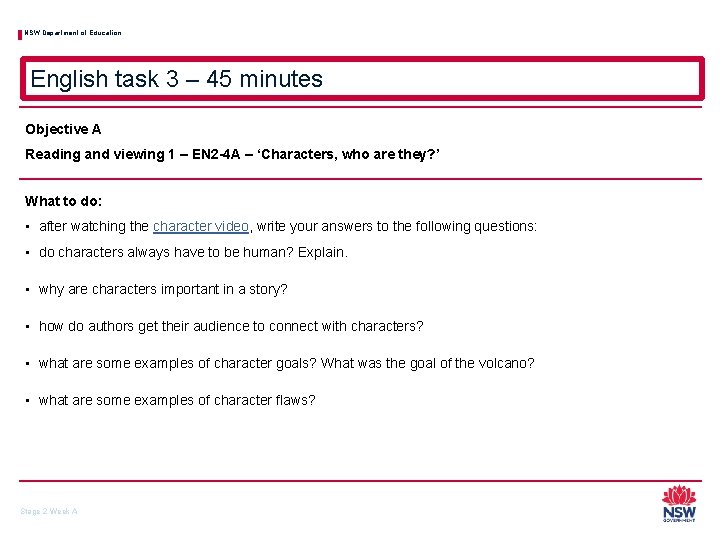 NSW Department of Education English task 3 – 45 minutes Objective A Reading and