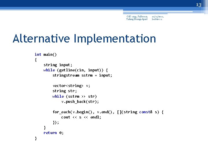 13 CSC 1254, Fall 2012, Taking Strings Apart 10/11/2011, Lecture 11 Alternative Implementation int