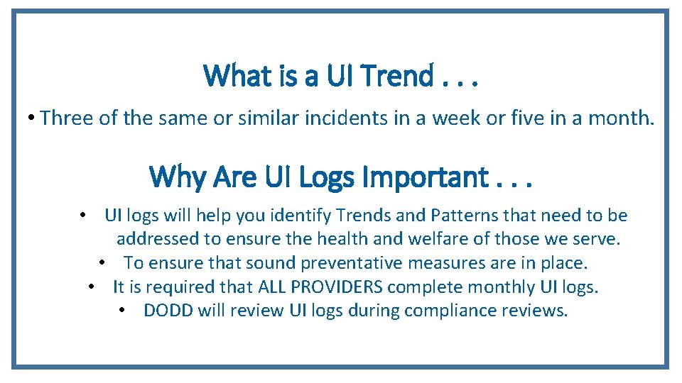 What is a UI Trend. . . • Three of the same or similar