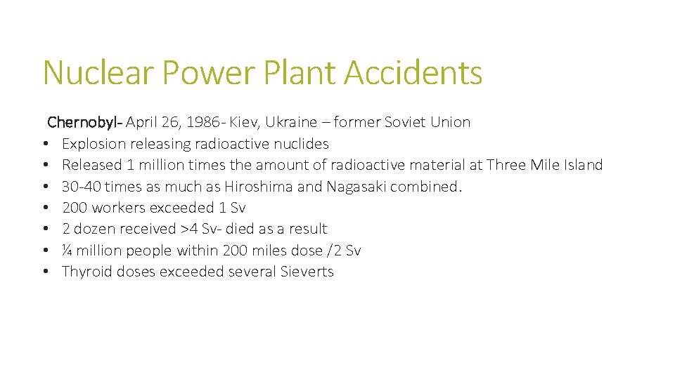 Nuclear Power Plant Accidents Chernobyl- April 26, 1986 - Kiev, Ukraine – former Soviet Nuclear Power Plant Accidents Chernobyl- April 26, 1986 - Kiev, Ukraine – former Soviet