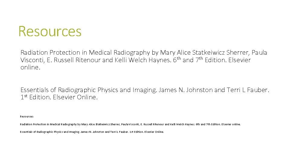 Resources Radiation Protection in Medical Radiography by Mary Alice Statkeiwicz Sherrer, Paula Visconti, E. Resources Radiation Protection in Medical Radiography by Mary Alice Statkeiwicz Sherrer, Paula Visconti, E.