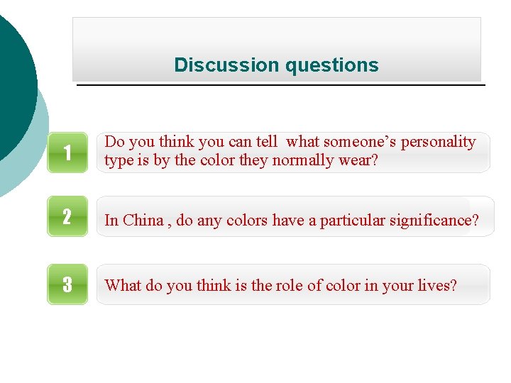 Discussion questions 1 Do you think you can tell what someone’s personality type is