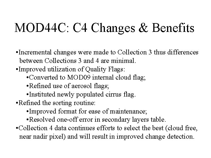 VCC VCF Collection 4 Reprocessing Status MODLAND Collection