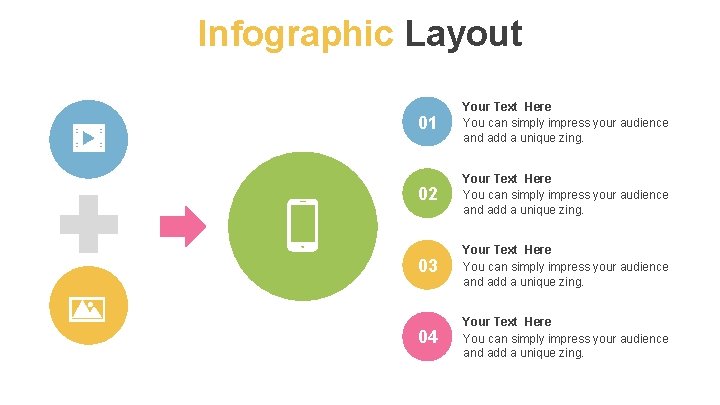 Infographic Layout 01 Your Text Here You can simply impress your audience and add