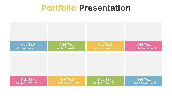 Portfolio Presentation Add Text Add Text Simple Power. Point Simple Power. Point 