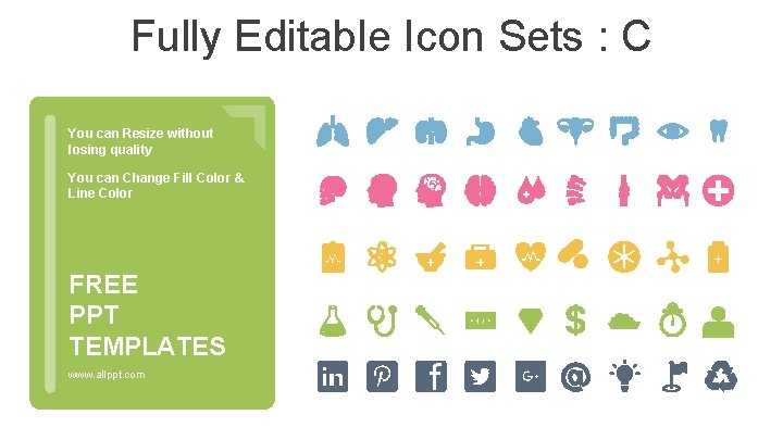 Fully Editable Icon Sets : C You can Resize without losing quality You can