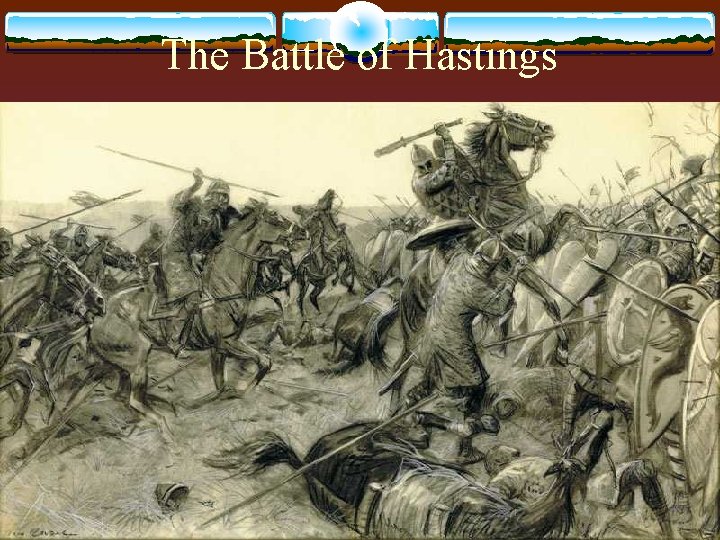 The Battle of Hastings 