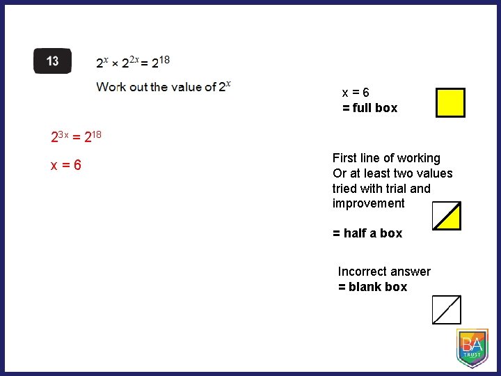 x=6 = full box 23 x = 218 x=6 First line of working Or