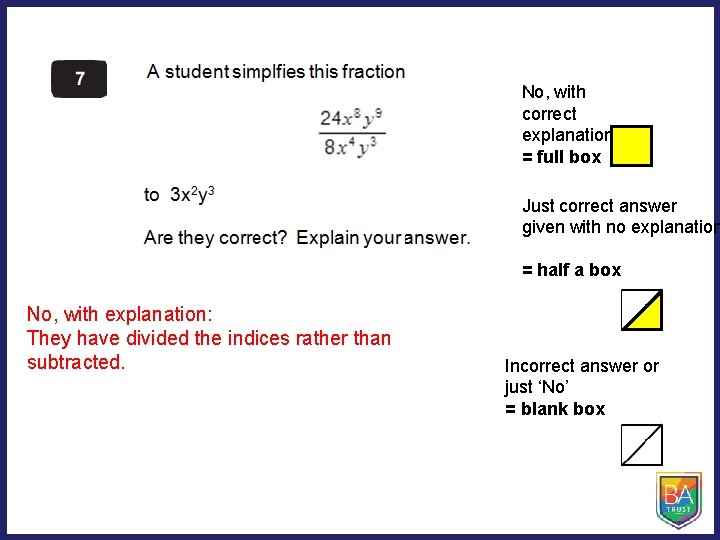 No, with correct explanation = full box Just correct answer given with no explanation