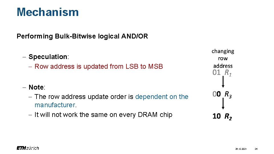 Mechanism Performing Bulk-Bitwise logical AND/OR - Speculation: - Row address is updated from LSB