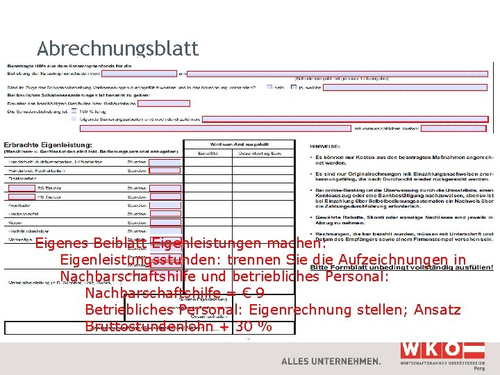 Abrechnungsblatt Eigenes Beiblatt Eigenleistungen machen: Eigenleistungsstunden: trennen Sie die Aufzeichnungen in Nachbarschaftshilfe und betriebliches